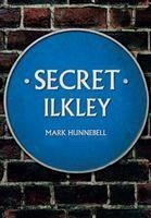 Secret Ilkley - Hunnebell, Mark