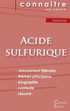 Fiche de lecture Acide sulfurique de Nothomb (Analyse littéraire de référence et résumé complet) - Nothomb, Amélie