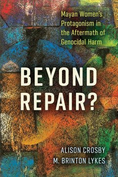 Beyond Repair? - Crosby, Alison; Lykes, M Brinton