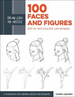 Draw Like an Artist: 100 Faces and Figures - Legaspi, Chris