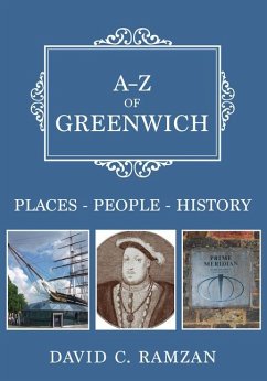 A-Z of Greenwich: Places-People-History - Ramzan, David C.