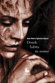 Donde habita tu rostro (eBook, ePUB)