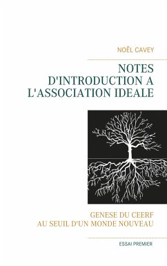 Notes d'introduction à l'association idéale - Cavey, Noël