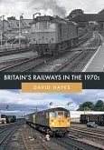 Britain's Railways in the 1970s