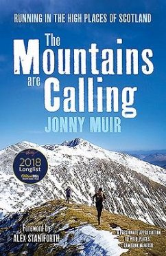 The Mountains Are Calling: Running in the High Places of Scotland - Muir, Jonny