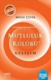 Mutluluk Kulübü Gelisim