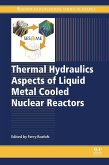 Thermal Hydraulics Aspects of Liquid Metal Cooled Nuclear Reactors (eBook, ePUB)