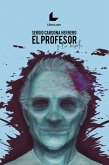 El profesor y la muerte (eBook, ePUB)