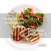 Start in ein gesünderes Leben   Diagnose Diabetes 2 (MP3-Download)
