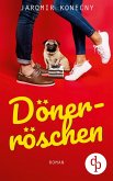 Dönerröschen (Humor, Liebe) (eBook, ePUB)