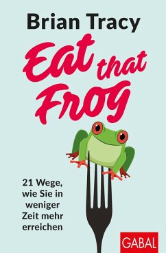 Eat that Frog (eBook, ePUB) - Tracy, Brian