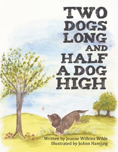 Cover Two Dogs Long and Half a Dog High (eBook, ePUB)