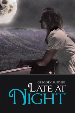 Late at Night (eBook, ePUB) - Sanders, Gregory