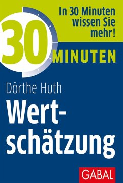 30 Minuten Wertschätzung (eBook, PDF) - Huth, Dörthe