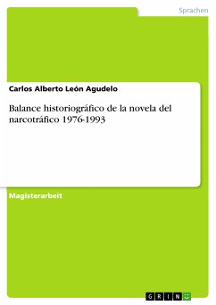 Balance historiográfico de la novela del narcotráfico 1976-1993 (eBook, PDF) - León Agudelo, Carlos Alberto