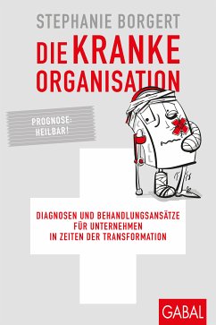 Die kranke Organisation (eBook, PDF) - Borgert, Stephanie