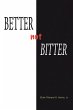 Better Not Bitter (eBook, ePUB) - Bild 1