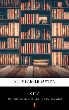 Kilo (eBook, ePUB) - Butler, Ellis Parker