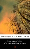 The Man Who Changed His Name (eBook, ePUB)