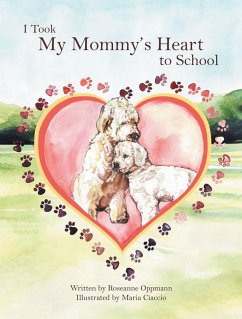 I Took My Mommy's Heart to School (eBook, ePUB)