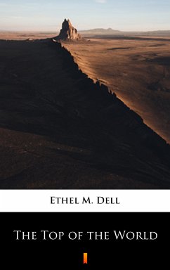 The Top of the World (eBook, ePUB) - Dell, Ethel M.