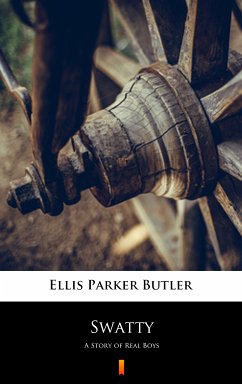 Swatty (eBook, ePUB) - Butler, Ellis Parker