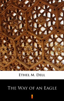 The Way of an Eagle (eBook, ePUB) - Dell, Ethel M.