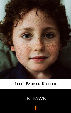 In Pawn (eBook, ePUB) - Butler, Ellis Parker