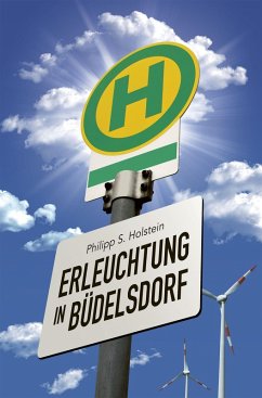 Erleuchtung in Büdelsdorf (eBook, ePUB) - Holstein, Philipp S.