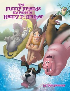 The Funny Friends and Faces of Henry P. Gruber (eBook, ePUB)