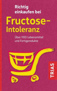 Richtig einkaufen bei Fructose-Intoleranz (eBook, ePUB) - Schleip, Thilo