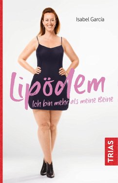 Lipödem - Ich bin mehr als meine Beine (eBook, ePUB) - Garcia, Isabel