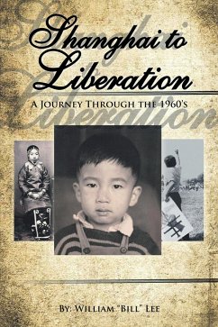 Shanghai to Liberation (eBook, ePUB) Shanghai to Liberation (eBook, ePUB)