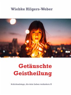 Getäuschte Geistheilung (eBook, ePUB)
