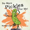 No More Pickles for Me! (eBook, ePUB) - Bild 1