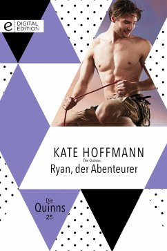 Die Quinns: Ryan, der Abenteurer (eBook, ePUB) - Hoffmann, Kate