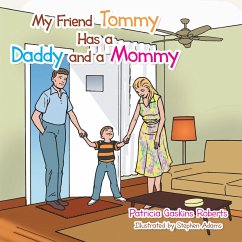 My Friend Tommy Has a Daddy and a Mommy (eBook, ePUB)