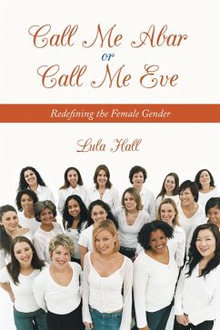 Call Me Abar or Call Me Eve (eBook, ePUB) Call Me Abar or Call Me Eve (eBook, ePUB)