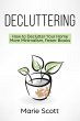 Decluttering (How to Declutter Your... - Bild 1