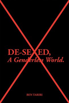 Cover De-Sexed, A Genderless World. (eBook, ePUB)