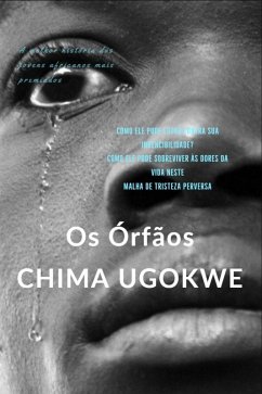 Os Orfaos (eBook, ePUB) - Ugokwe, Chima