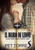 El Diario de Leione: Como todo debio haber sido. (eBook, ePUB)