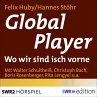 Global Player - Wo wir sind ist vorne... - Bild 1