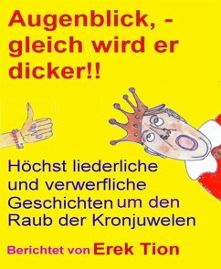 Cover Augenblick, gleich wird er dicker!! (eBook, ePUB)