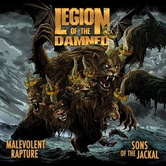 Malevolent Rapture/Sons Of The Jackal - Legion Of The Damned