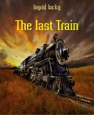 The last Train (eBook, ePUB)