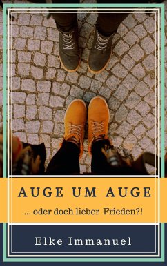 Auge um Auge (eBook, ePUB) - Immanuel, Elke