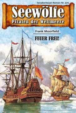 Seewölfe - Piraten der Weltmeere 479 (eBook, ePUB) - Moorfield, Frank