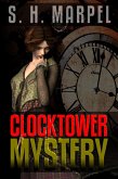 Clocktower Mystery (Ghost Hunters Mystery Parables) (eBook, ePUB) Clocktower Mystery (Ghost Hunters Mystery Parables) (eBook, ePUB)