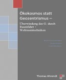 Ökokosmos statt Geozentrismus (eBook, ePUB)